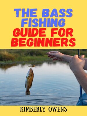 cover image of The Bass Fishing Guide for Beginners